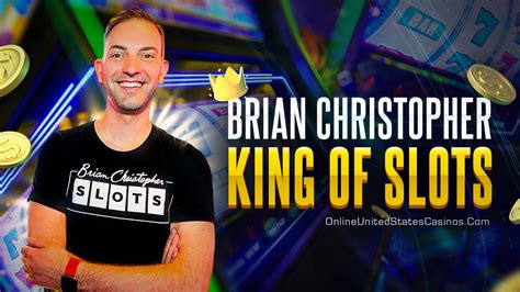 brian christopher slots 2019 today